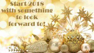 Start 2018 with something to look forward to!